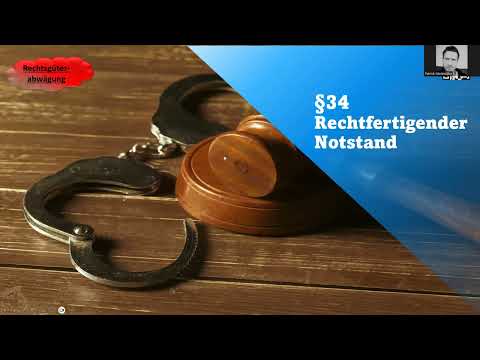 §34 Rechtfertigender Notstand kurz erklärt