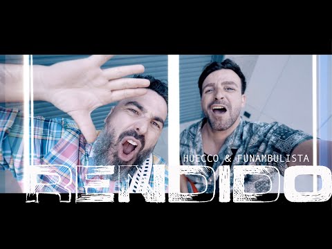 HUECCO y FUNAMBULISTA - RENDIDO (videoclip oficial)