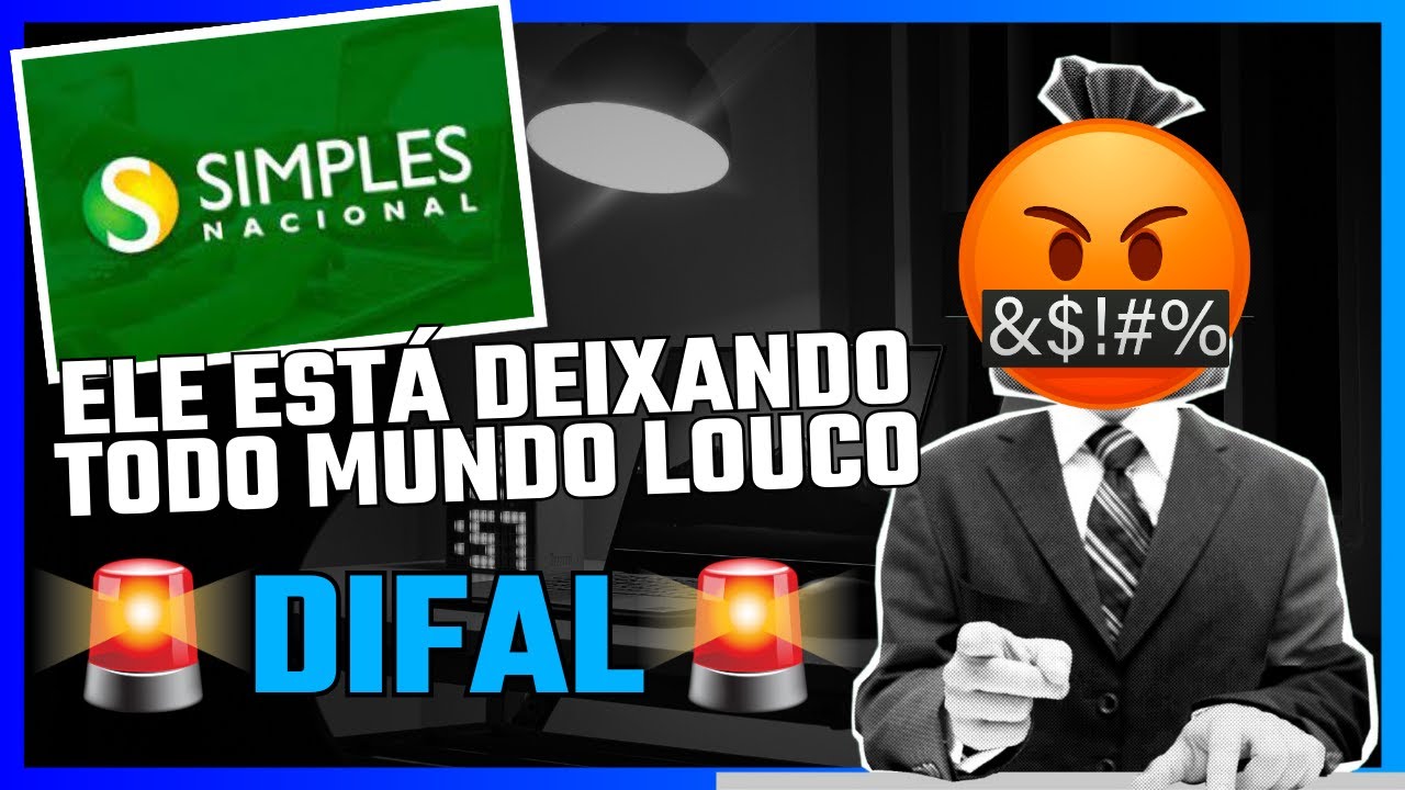 SIMPLES NACIONAL PAGA DIFAL | Como Funciona?