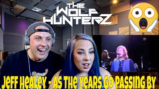 Jeff Healey - As The Years Go Passing By | THE WOLF HUNTERZ Reactions