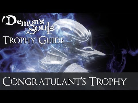 Demon's Souls - Congratulant's Trophy Guide