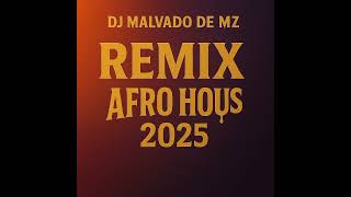 Download lagu DJ MALVADO DE MZ remix afro house (2025) mp3 Download lagu DJ MALVADO DE MZ remix afro house (2025) mp3