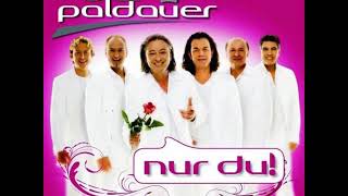 Die Paldauer - Immer nur Du, für immer