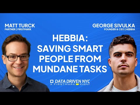 Fireside Chat: George Sivulka (Founder & CEO, Hebbia) with Matt Turck (Partner, FirstMark Capital)