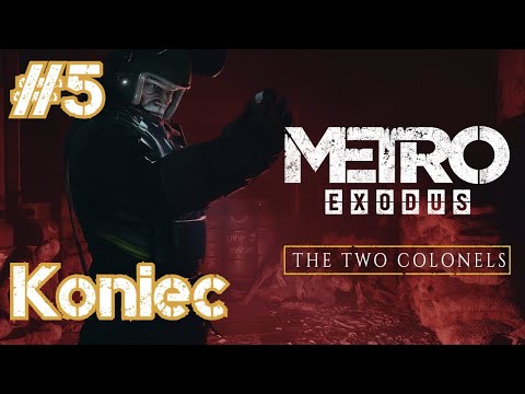 Zagrajmy w Metro Exodus: The Two Colonels odc. 5 - Koniec