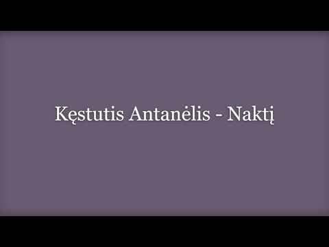Kęstutis Antanėlis - Naktį