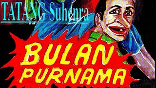Download lagu Komik Tatang S - Bulan Purnama mp3