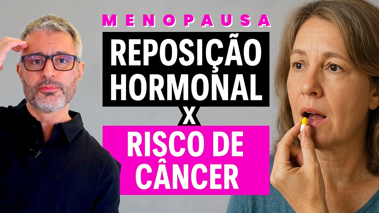 Reposição Hormonal na Menopausa: riscos e benefícios