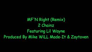 2 Chainz - MFN Right (Remix) ft. Lil Wayne (lyrics)