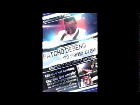 Patcho Debenq feat RJ- C'est No Name