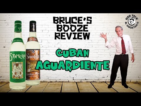 That water burns! - Cuban Aguardiente - Bruce's Booze Review