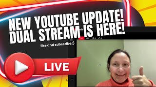 NEW YouTube Update: How To Enable Dual Streaming (Vertical + Horizonta