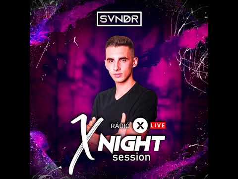 SVNDR SPECIAL CLUB HOUSE SET @ RÁDIÓ X MAGYARORSZÁG