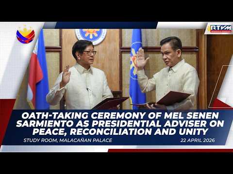 Oath-taking of Mel Senen Sarmiento as Presidential Adviser on Peace, Reconciliation and Unity