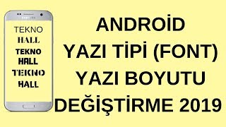 Samsung Android Yazı Tipi Değiştirme Font İndirme Rootsuz 2019