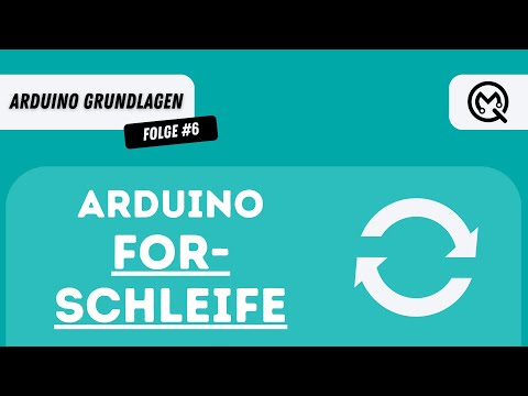 Arduino For-Schleife - einfach erklärt für effiziente Programmierung