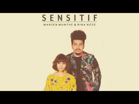 MANSEN MUNTHE & RINA NOSE - SENSITIF (Official Audio + Lyrics)