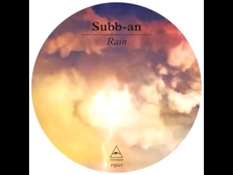 Subb-an feat. Footprintz - Rain (Original Mix) (Visionquest / VQ025) OFFICIAL