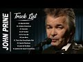 John Prine Greatest Hits Playlist - Top 10 Country Songs Of John Prine