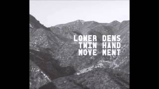 Lower Dens - Holy Water