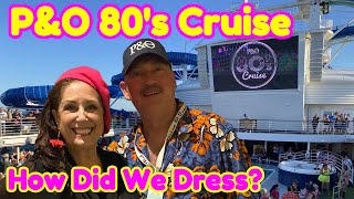 What We Wore Each Day & Night on a P&O 80s Theme Cruise - How We Dressed for the Days and the Nights