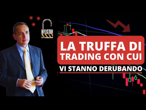La truffa di Trading con cui vi stanno derubando