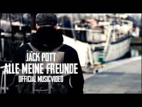Jack Pott - Alle Meine Freunde (official video)