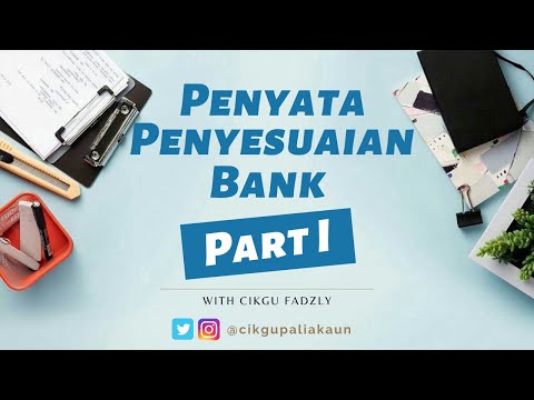 Akaun Tingkatan 5 : Penyata Penyesuaian Bank (Part 1)