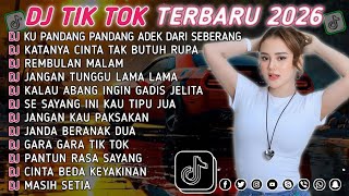 Download lagu DJ TIKTOK TERBARU 2026 || DJ CINTA DARI SEBERANG 🎵 DJ KATANYA CINTA TAK BUTUH RUPA 🎵 FULL ALBUM❗❗ mp3