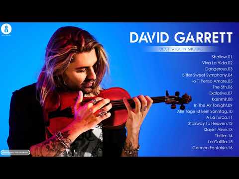 D a v i d Garrett Greatest Hits - D a v i d Garrett Best Violin Music - New Playlist 2021