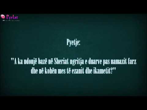 Ngritja e duarve pas ezanit dhe pas namazit farz - Feuzan