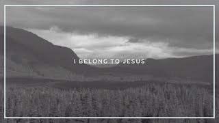 I Belong To Jesus (Oh Hallelujah) (Lyric Video) - Selah [Official Video]