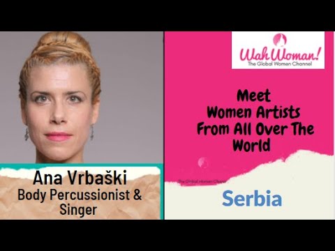 Body Percussionist & Singer - Ana Vrbaski  Serbia | Body Percussion | Serbian folk Music