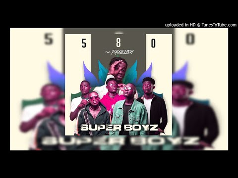 Super Boyz feat. Paulelson - 580  [Rap] 2020