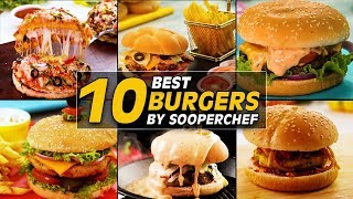 Top 10 Best Burger Recipes By SooperChef