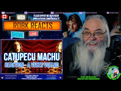 Catupecu Machu Reaction - "A veces vuelvo" - First Time Hearing