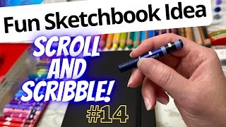🎨 Scroll and Scribble 14! LET'S FILL YOUR SKETCHBOOK