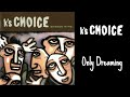K's Choice - Only Dreaming