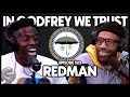Redman | FULL INTERVIEW w/ Godfrey | In Godfrey We Trust | Ep 523