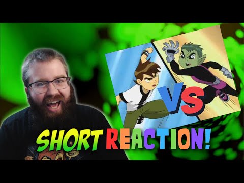 Ben 10 vs Beast Boy - Cartoon Network Short REACTION!!! (THIS WAS FUN!)