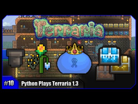 Python Plays Terraria || King Slime! Storage Room! Plant Room! || Terraria 1.3 PC Let's Play [#10]