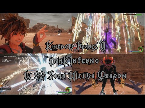 Kingdom Hearts III: Dark Inferno Vs Lv 99 Sora + Ultima Weapon (Proud Mode)