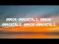 Fall Out Boy Immortals Lyrics