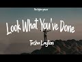 Tasha Layton - Look What You've Done ~ Lyrics  | 1 Hour