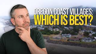 Ranking Oregon Coast Villages for Full Time Living