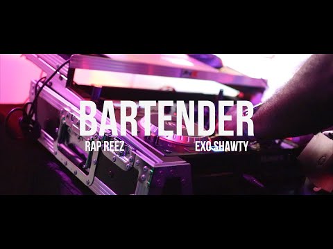 Rap Reez Feat. Exo Shawty - Bartender (Shot by @brandonbryantfilms)