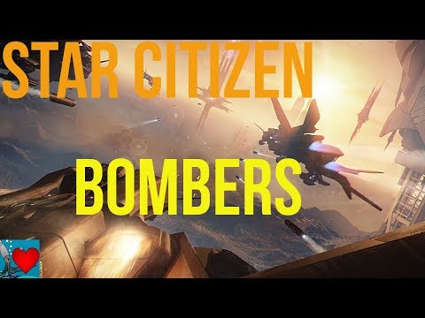 Star Citizen Ships - Bombers