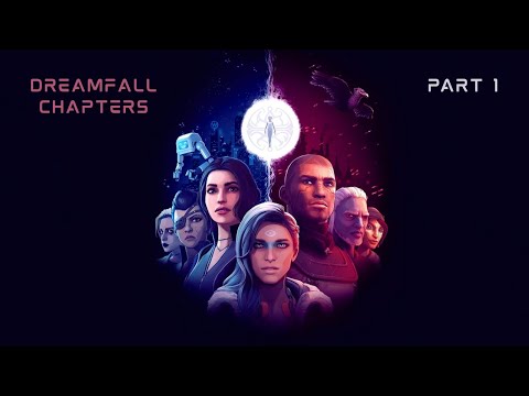 Dreamfall Chapters Part 1