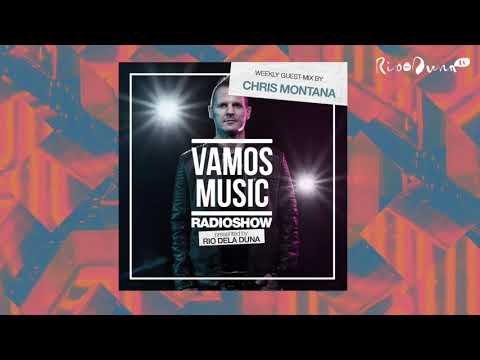 Vamos Radio Show By Rio Dela Duna #430 Guest Mix By Chris Montana