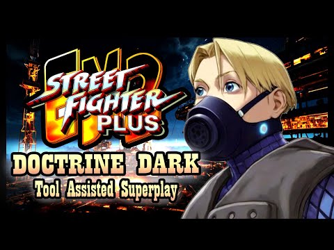 【TAS】STREET FIGHTER EX2 PLUS (ARCADE \ 1999)- DOCTRINE DARK